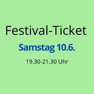 Festivalticket SAMSTAG 10.6.2023